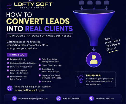 How to Convert Leads into Real Clients: 10 Proven Strategies for Small Businesses